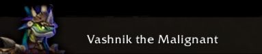 Vashnik the Malignant